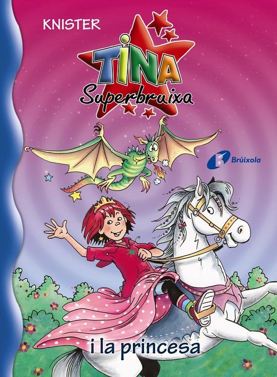 TINA SUPERBRUIXA I LA PRINCESA | 9788499065274 | KNISTER | Llibreria Cinta | Llibreria online de Terrassa | Comprar llibres en català i castellà online | Comprar llibres de text online