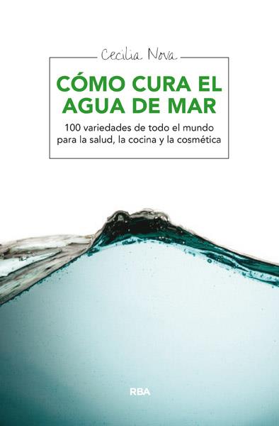 COMO CURA EL AGUA DEL MAR | 9788415541233 | NOVA , CECILIA | Llibreria Cinta | Llibreria online de Terrassa | Comprar llibres en català i castellà online | Comprar llibres de text online