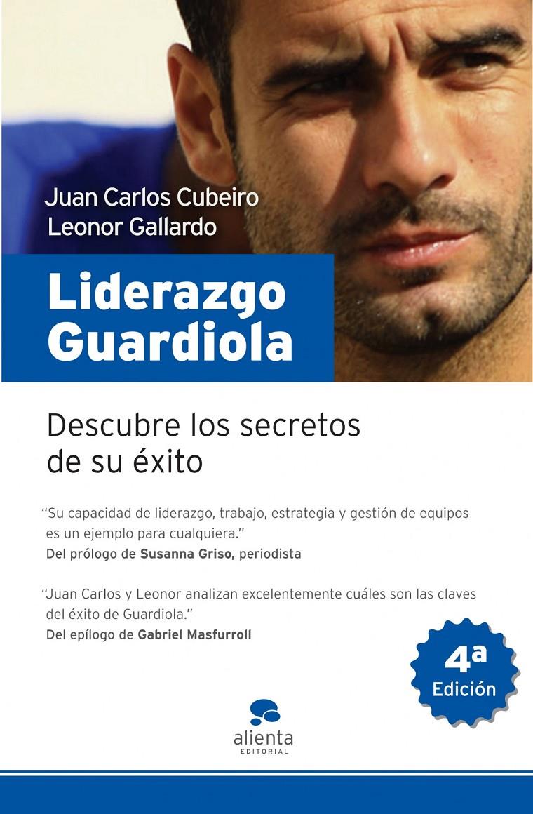 LIDERAZGO GUARDIOLA | 9788492414192 | CUBEIRO, JUAN CARLOS/ GALLARDO, LEONOR | Llibreria Cinta | Llibreria online de Terrassa | Comprar llibres en català i castellà online | Comprar llibres de text online