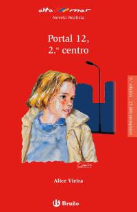 PORTAL 12, 2 CENTRO (114) | 9788421662724 | Vieira, Alice | Llibreria Cinta | Llibreria online de Terrassa | Comprar llibres en català i castellà online | Comprar llibres de text online