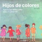 HIJOS DE COLORES | 9788475566887 | LLANES, ILDE | Llibreria Cinta | Llibreria online de Terrassa | Comprar llibres en català i castellà online | Comprar llibres de text online
