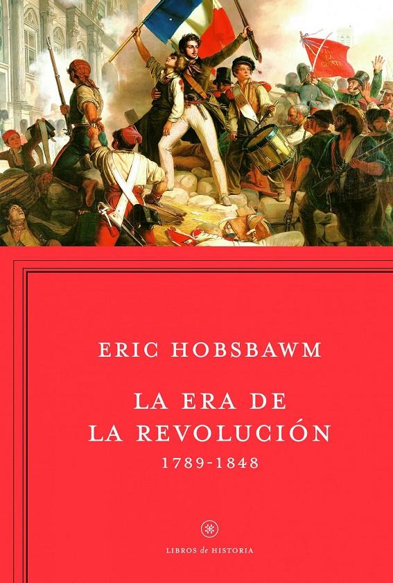 LA ERA DE LA REVOLUCIÓN | 9788498921885 | ERIC HOBSBAWM | Llibreria Cinta | Llibreria online de Terrassa | Comprar llibres en català i castellà online | Comprar llibres de text online