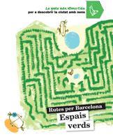 RUTES PER BARCELONA. ESPAIS VERDS | 9788424633820 | CABEZA, ANNA | Llibreria Cinta | Llibreria online de Terrassa | Comprar llibres en català i castellà online | Comprar llibres de text online