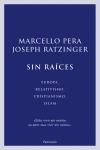 SIN RAICES | 9788483077177 | PERA, MARCELO/ RATZINGER, JOSEPH | Llibreria Cinta | Llibreria online de Terrassa | Comprar llibres en català i castellà online | Comprar llibres de text online