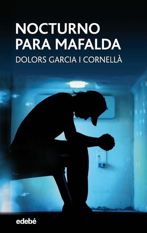 NOCTURNO PARA MAFALDA | 9788468334646 | GARCÍA CORNELLÁ, DOLORS | Llibreria Cinta | Llibreria online de Terrassa | Comprar llibres en català i castellà online | Comprar llibres de text online