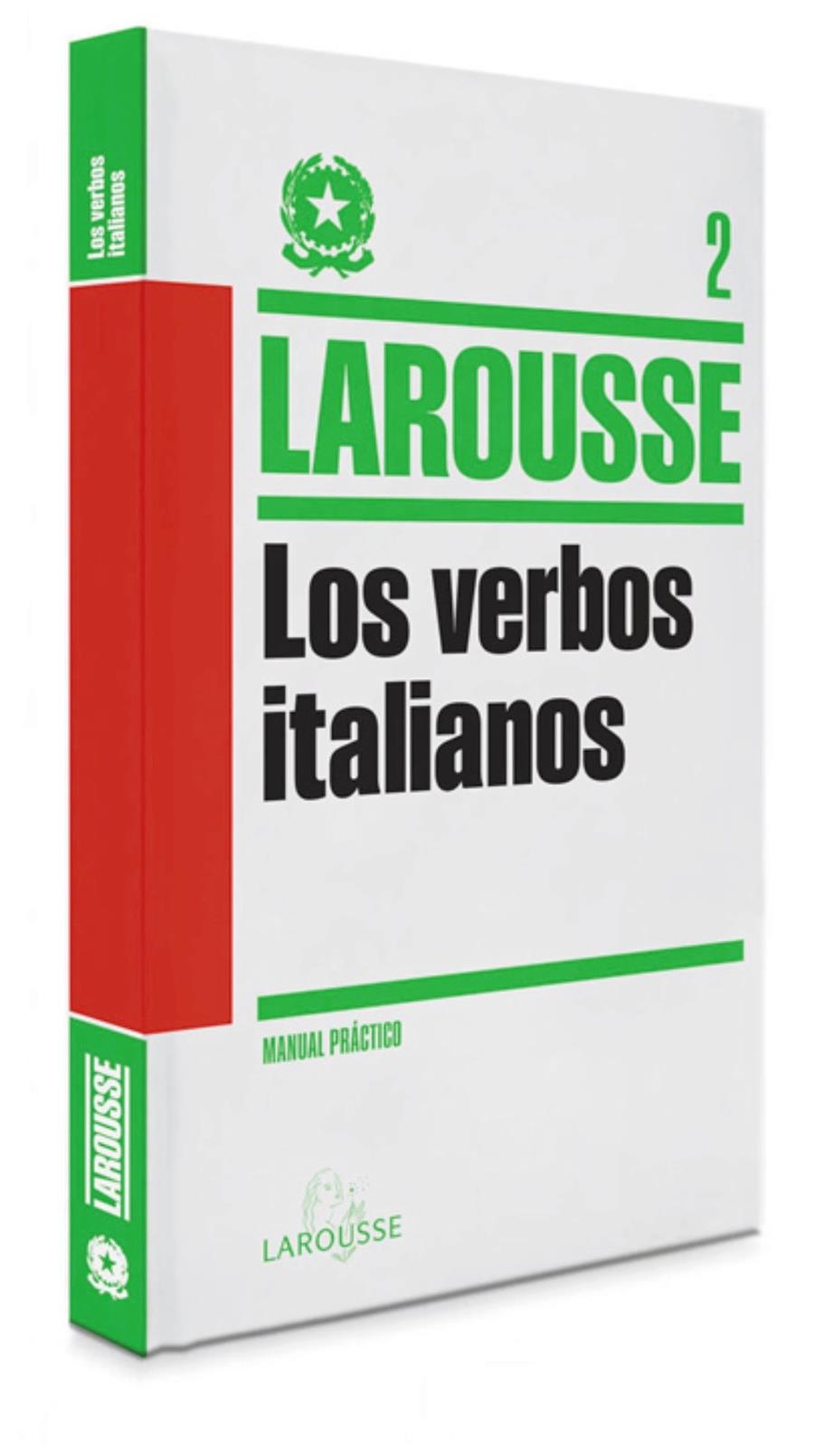 LOS VERBOS ITALIANOS | 9788415411871 | LAROUSSE EDITORIAL | Llibreria Cinta | Llibreria online de Terrassa | Comprar llibres en català i castellà online | Comprar llibres de text online