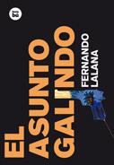 El asunto Galindo | 9788483430385 | LALANA JOTSA, FERNANDO | Llibreria Cinta | Llibreria online de Terrassa | Comprar llibres en català i castellà online | Comprar llibres de text online