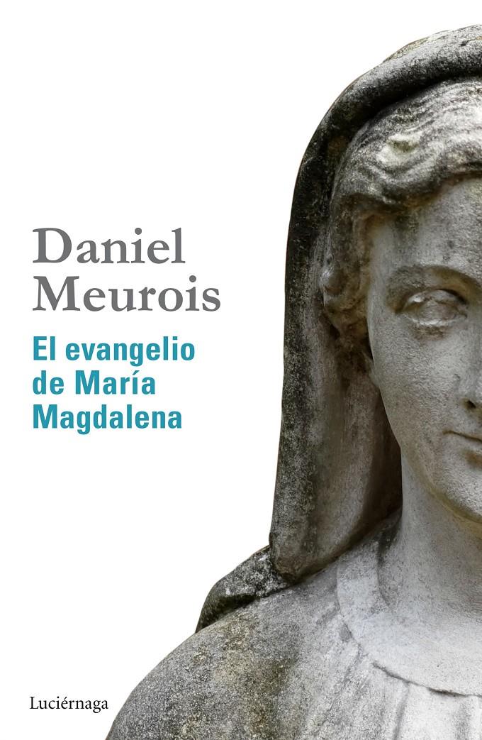 EL EVANGELIO DE MARÍA MAGDALENA | 9788415864516 | DANIEL MEUROIS | Llibreria Cinta | Llibreria online de Terrassa | Comprar llibres en català i castellà online | Comprar llibres de text online