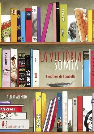 VICTÒRIA SOMIA | 9788417651541 | FOMBELLE, THIMOTÈE | Llibreria Cinta | Llibreria online de Terrassa | Comprar llibres en català i castellà online | Comprar llibres de text online