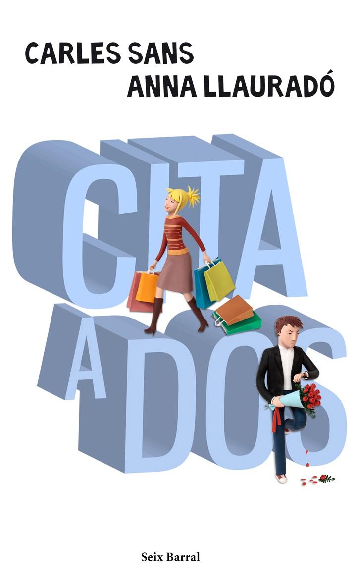 CITA A DOS | 9788432231988 | SANS, CARLES/ LLAURADO, ANNA | Llibreria Cinta | Llibreria online de Terrassa | Comprar llibres en català i castellà online | Comprar llibres de text online