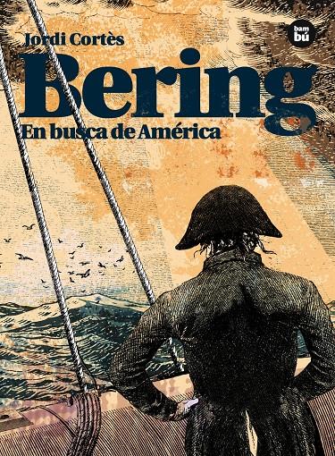 Bering. En busca de América | 9788483431771 | CORTÈS, JORDI | Llibreria Cinta | Llibreria online de Terrassa | Comprar llibres en català i castellà online | Comprar llibres de text online