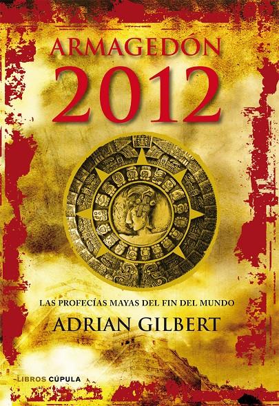 ARMAGEDON 2012 | 9788448068912 | GILBERT, ADRIAN | Llibreria Cinta | Llibreria online de Terrassa | Comprar llibres en català i castellà online | Comprar llibres de text online