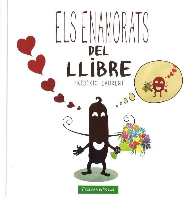 ELS ENAMORATS DEL LLIBRE | 9788416578634 | LAURENT LAURENT, FRÉDÉRIC | Llibreria Cinta | Llibreria online de Terrassa | Comprar llibres en català i castellà online | Comprar llibres de text online
