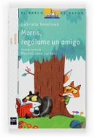 MORRIS, REGALAME UN AMIGO | 9788467540277 | KESELMAN, GABRIELA | Llibreria Cinta | Llibreria online de Terrassa | Comprar llibres en català i castellà online | Comprar llibres de text online