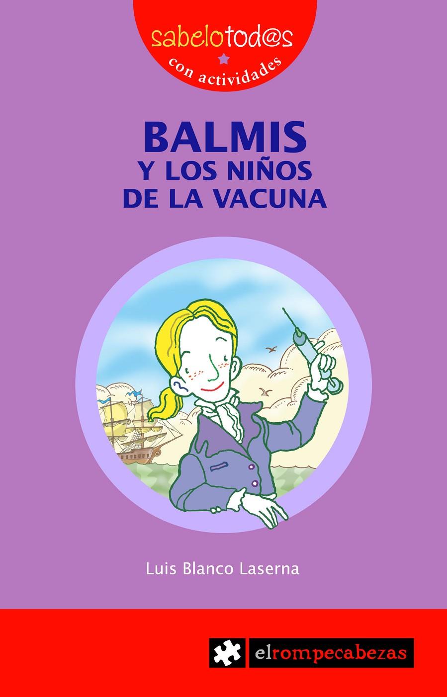 BALMIS Y NIÑOS DE LA VACUNA | 9788496751002 | BLANCO LASERMA LUIS | Llibreria Cinta | Llibreria online de Terrassa | Comprar llibres en català i castellà online | Comprar llibres de text online