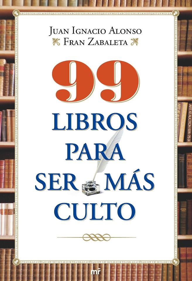 99 LIBROS PARA SER MAS CULTOS | 9788427036550 | ALONSO, JUAN IGNACIO / ZABALETA, FRAN | Llibreria Cinta | Llibreria online de Terrassa | Comprar llibres en català i castellà online | Comprar llibres de text online