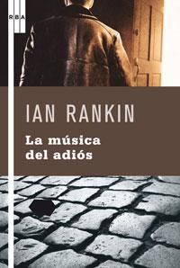 MUSICA DEL ADIOS, LA | 9788498673371 | RANKIN, IAN | Llibreria Cinta | Llibreria online de Terrassa | Comprar llibres en català i castellà online | Comprar llibres de text online