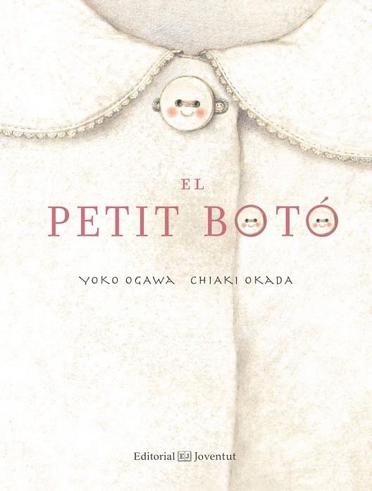 EL PETIT BOTÓ | 9788426142382 | YOKO OGAWA / CHIAKI OKADA | Llibreria Cinta | Llibreria online de Terrassa | Comprar llibres en català i castellà online | Comprar llibres de text online