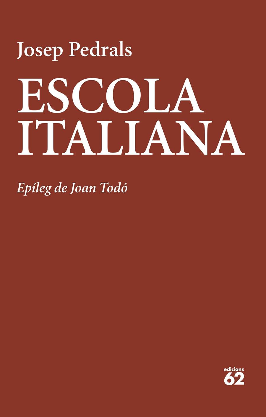 ESCOLA ITALIANA | 9788429781908 | PEDRALS, JOSEP | Llibreria Cinta | Llibreria online de Terrassa | Comprar llibres en català i castellà online | Comprar llibres de text online