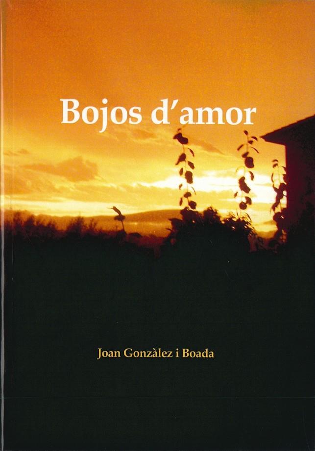 BOJOS D'AMOR | 9788404371506 | JOAN GONZALEZ I BOADA | Llibreria Cinta | Llibreria online de Terrassa | Comprar llibres en català i castellà online | Comprar llibres de text online