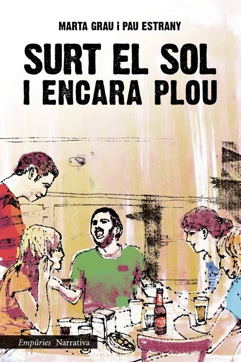 SURT EL SOL I ENCARA PLOU | 9788497878203 | MARTA GRAU/PAU ESTRANY | Llibreria Cinta | Llibreria online de Terrassa | Comprar llibres en català i castellà online | Comprar llibres de text online