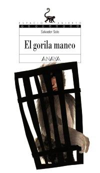 GORILA MANCO, EL (137) | 9788466784405 | SOLO, SALVADOR | Llibreria Cinta | Llibreria online de Terrassa | Comprar llibres en català i castellà online | Comprar llibres de text online