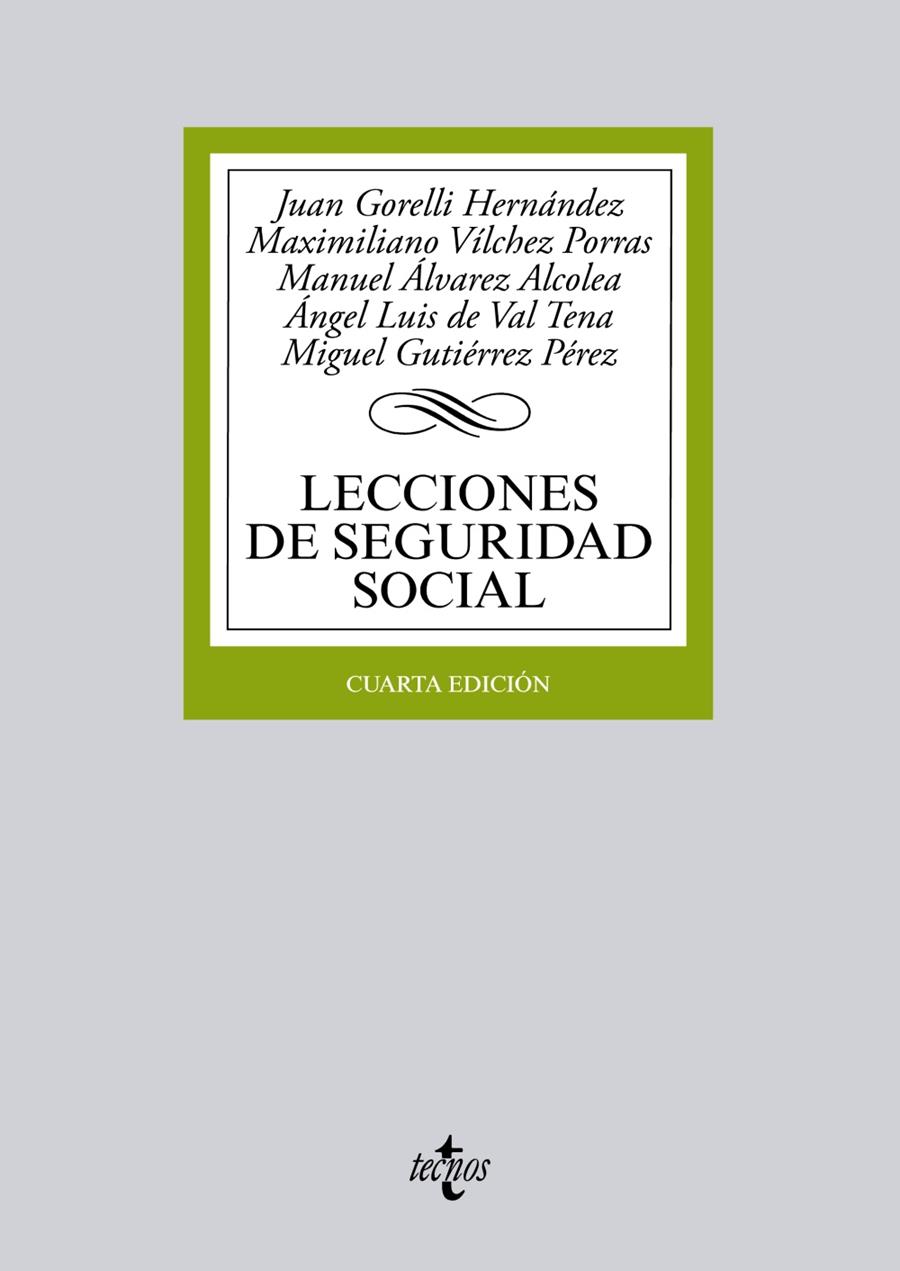 LECCIONES DE SEGURIDAD SOCIAL | 9788430963201 | GORELLI HERNÁNDEZ, JUAN/VÍLCHEZ PORRAS, MAXIMILIANO/ÁLVAREZ ALCOLEA, MANUEL/VAL TENA, ÁNGEL LUIS DEL | Llibreria Cinta | Llibreria online de Terrassa | Comprar llibres en català i castellà online | Comprar llibres de text online