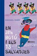 EN JIM BOTÓ I ELS 13 SALVATGES | 9788424632441 | ENDE, MICHAEL | Llibreria Cinta | Llibreria online de Terrassa | Comprar llibres en català i castellà online | Comprar llibres de text online