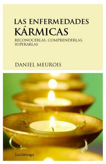 ENFERMEDADES KARMICAS, LAS | 9788489957916 | MEUROIS, DANIEL | Llibreria Cinta | Llibreria online de Terrassa | Comprar llibres en català i castellà online | Comprar llibres de text online