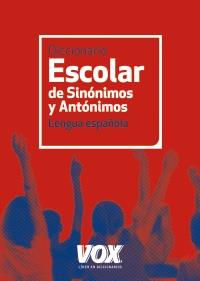 DICCIONARIO ESCOLAR DE SINÓNIMOS Y ANTÓNIMOS VOX (2012) | 9788499740423 | Llibreria Cinta | Llibreria online de Terrassa | Comprar llibres en català i castellà online | Comprar llibres de text online