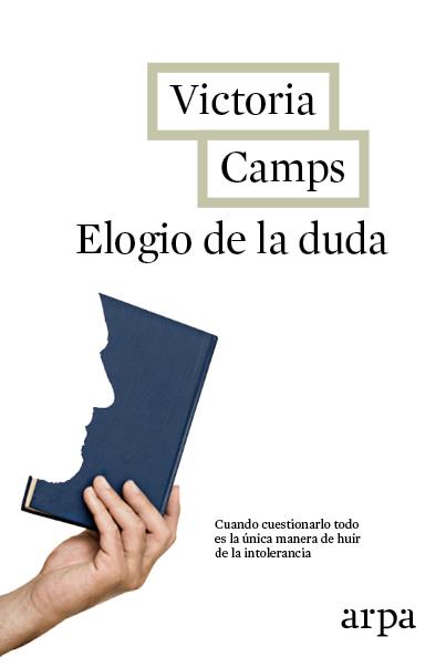 ELOGIO DE LA DUDA | 9788416601103 | CAMPS CERVERA, VICTORIA | Llibreria Cinta | Llibreria online de Terrassa | Comprar llibres en català i castellà online | Comprar llibres de text online