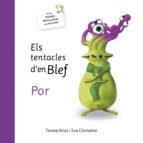 ELS TENTACLES D'EN BLEF - POR | 9788494771446 | EVA CLEMENTE I TERESA ARIAS | Llibreria Cinta | Llibreria online de Terrassa | Comprar llibres en català i castellà online | Comprar llibres de text online