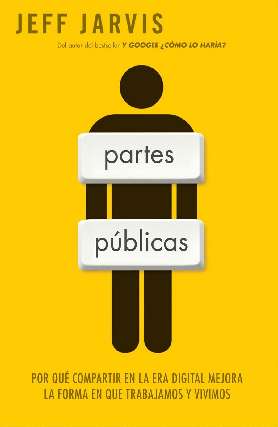 PARTES PUBLICAS | 9788498750379 | JARVIS, JEFF | Llibreria Cinta | Llibreria online de Terrassa | Comprar llibres en català i castellà online | Comprar llibres de text online