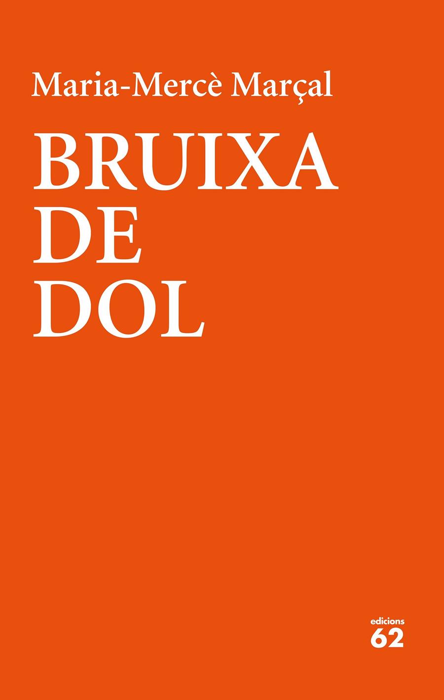 BRUIXA DE DOL (1977-1979) | 9788429777390 | MARÇAL, MARIA-MERCÈ | Llibreria Cinta | Llibreria online de Terrassa | Comprar llibres en català i castellà online | Comprar llibres de text online