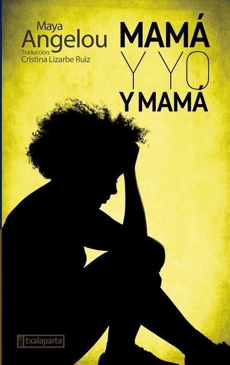 MAMA Y YO Y MAMA | 9788417065645 | MAYA ANGELOU | Llibreria Cinta | Llibreria online de Terrassa | Comprar llibres en català i castellà online | Comprar llibres de text online