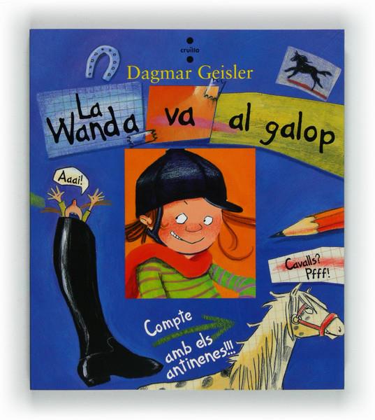 LA WANDA VA AL GALOP | 9788466130387 | GEISLER, DAGMAR | Llibreria Cinta | Llibreria online de Terrassa | Comprar llibres en català i castellà online | Comprar llibres de text online