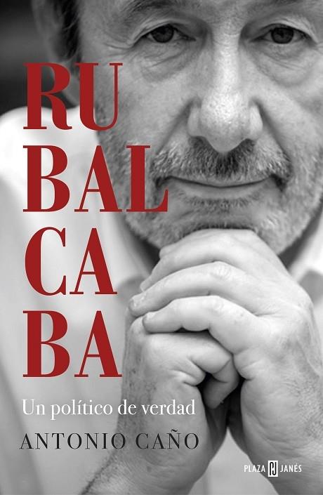 RUBALCABA | 9788401025549 | Antonio Caño | Llibreria Cinta | Llibreria online de Terrassa | Comprar llibres en català i castellà online | Comprar llibres de text online