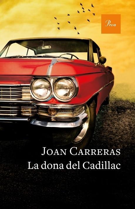 LA DONA DEL CADILLAC | 9788475886671 | JOAN CARRERAS | Llibreria Cinta | Llibreria online de Terrassa | Comprar llibres en català i castellà online | Comprar llibres de text online