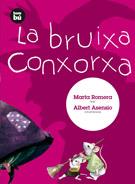 BRUIXA CONXORXA, LA | 9788483430606 | ROMERA, MARTA | Llibreria Cinta | Llibreria online de Terrassa | Comprar llibres en català i castellà online | Comprar llibres de text online