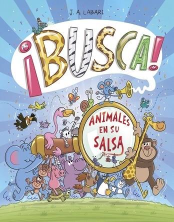¡BUSCA! ANIMALES EN SU SALSA | 9788424666309 | LABARI, JOSE | Llibreria Cinta | Llibreria online de Terrassa | Comprar llibres en català i castellà online | Comprar llibres de text online