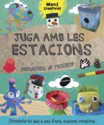 JUGA AMB LES ESTACIONS | 9788415975144 | RIBÓN CALABIA, MARTA | Llibreria Cinta | Llibreria online de Terrassa | Comprar llibres en català i castellà online | Comprar llibres de text online