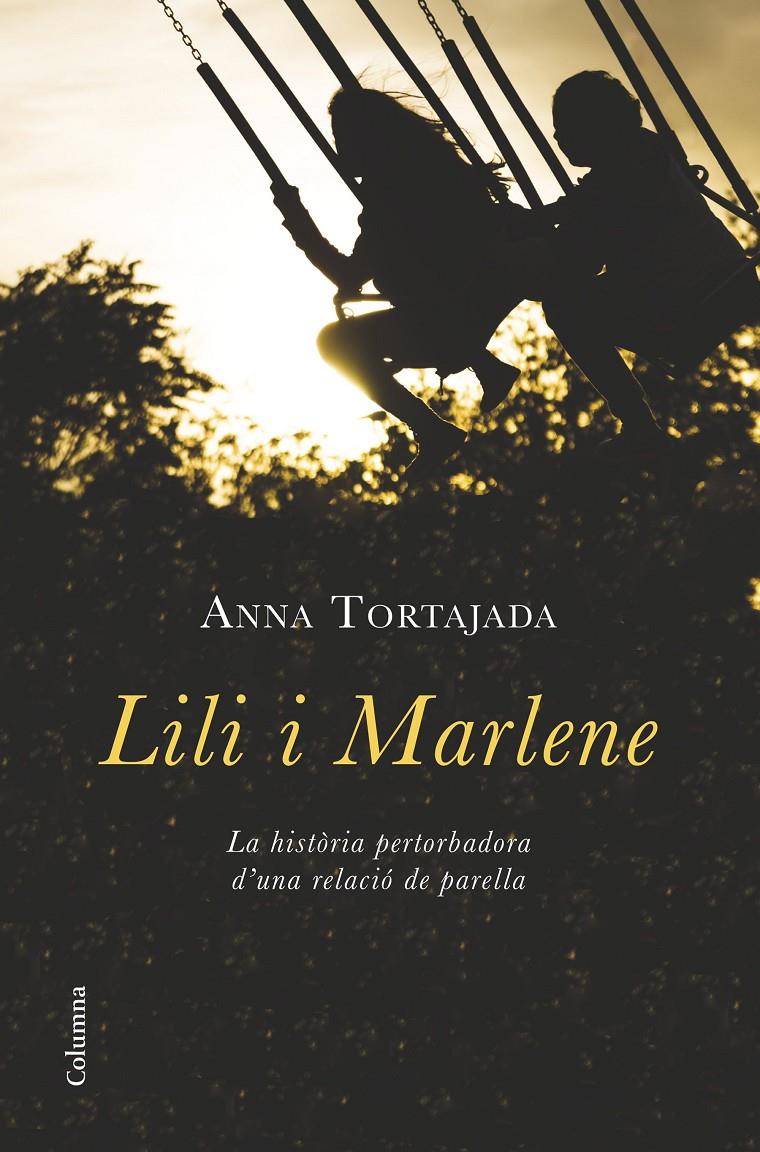 LILI I MARLENE | 9788466419680 | ANNA TORTAJADA ORRIOLS | Llibreria Cinta | Llibreria online de Terrassa | Comprar llibres en català i castellà online | Comprar llibres de text online