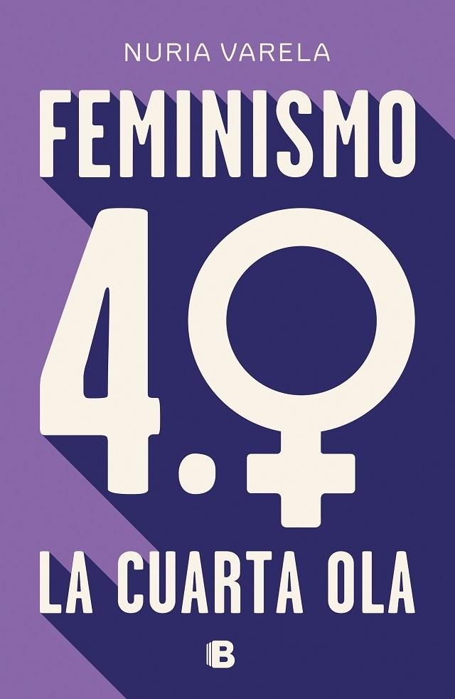 FEMINISMO 4.0. LA CUARTA OLA | 9788466664431 | Nuria Varela | Llibreria Cinta | Llibreria online de Terrassa | Comprar llibres en català i castellà online | Comprar llibres de text online