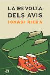 REVOLTA DELS AVIS, LA | 9788429755831 | RIERA, IGNASI | Llibreria Cinta | Llibreria online de Terrassa | Comprar llibres en català i castellà online | Comprar llibres de text online