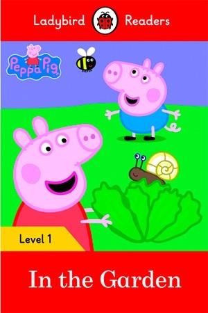 PEPPA PIG: IN THE GARDEN (LB) | 9780241262207 | TEAM LADYBIRD READERS | Llibreria Cinta | Llibreria online de Terrassa | Comprar llibres en català i castellà online | Comprar llibres de text online
