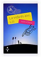 VIDA ES AIXI LILI, LA | 9788466120890 | DAYRE, VALERIE | Llibreria Cinta | Llibreria online de Terrassa | Comprar llibres en català i castellà online | Comprar llibres de text online