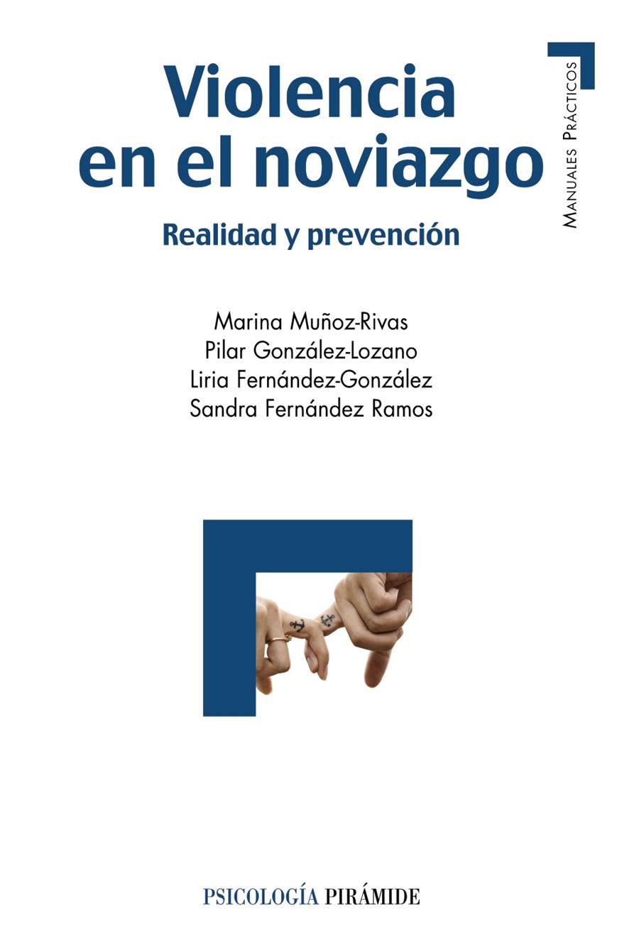 VIOLENCIA EN EL NOVIAZGO | 9788436833300 | MUÑOZ- RIVAS, MARINA/GONZÁLEZ- LOZANO, PILAR/FERNÁNDEZ- GONZÁLEZ, LIRIA/FERNÁNDEZ- RAMOS, SANDRA | Llibreria Cinta | Llibreria online de Terrassa | Comprar llibres en català i castellà online | Comprar llibres de text online
