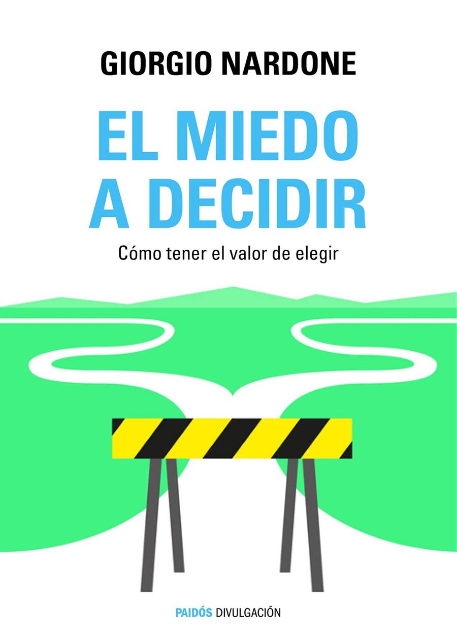EL MIEDO A DECIDIR | 9788449331770 | GIORGIO NARDONE | Llibreria Cinta | Llibreria online de Terrassa | Comprar llibres en català i castellà online | Comprar llibres de text online