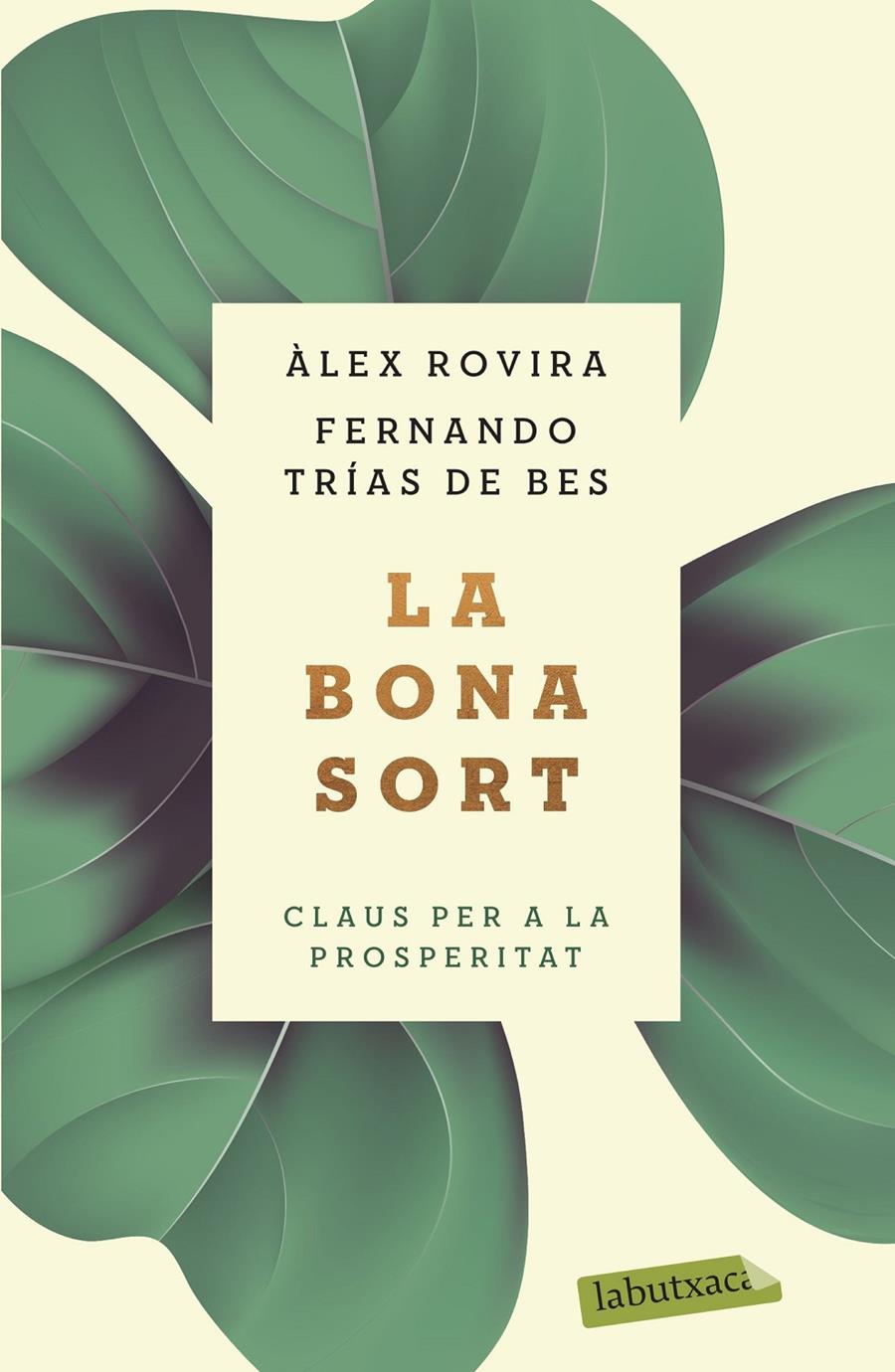 LA BONA SORT | 9788417423384 | TRÍAS DE BES, FERNANDO/ROVIRA, ÁLEX | Llibreria Cinta | Llibreria online de Terrassa | Comprar llibres en català i castellà online | Comprar llibres de text online