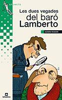 DUES VEGADES DEL BARÓ LAMBERTO, LES (183) | 9788424624378 | RODARI, GIANNI | Llibreria Cinta | Llibreria online de Terrassa | Comprar llibres en català i castellà online | Comprar llibres de text online